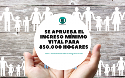 EL GOBIERNO APRUEBA EL INGRESO MÍNIMO VITAL PARA 850.000 HOGARES