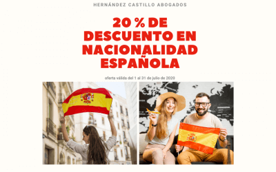 20 % DE DESCUENTO EN NACIONALIDAD ESPAÑOLA DURANTE EL MES DE JULIO