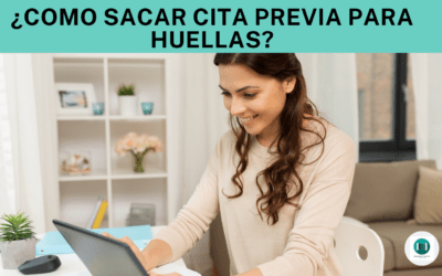 ¿ Cómo sacar cita previa para toma de huellas para TIE/NIE en 2022?