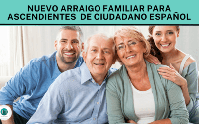 Nuevo arraigo familiar para ascendientes de ciudadano español