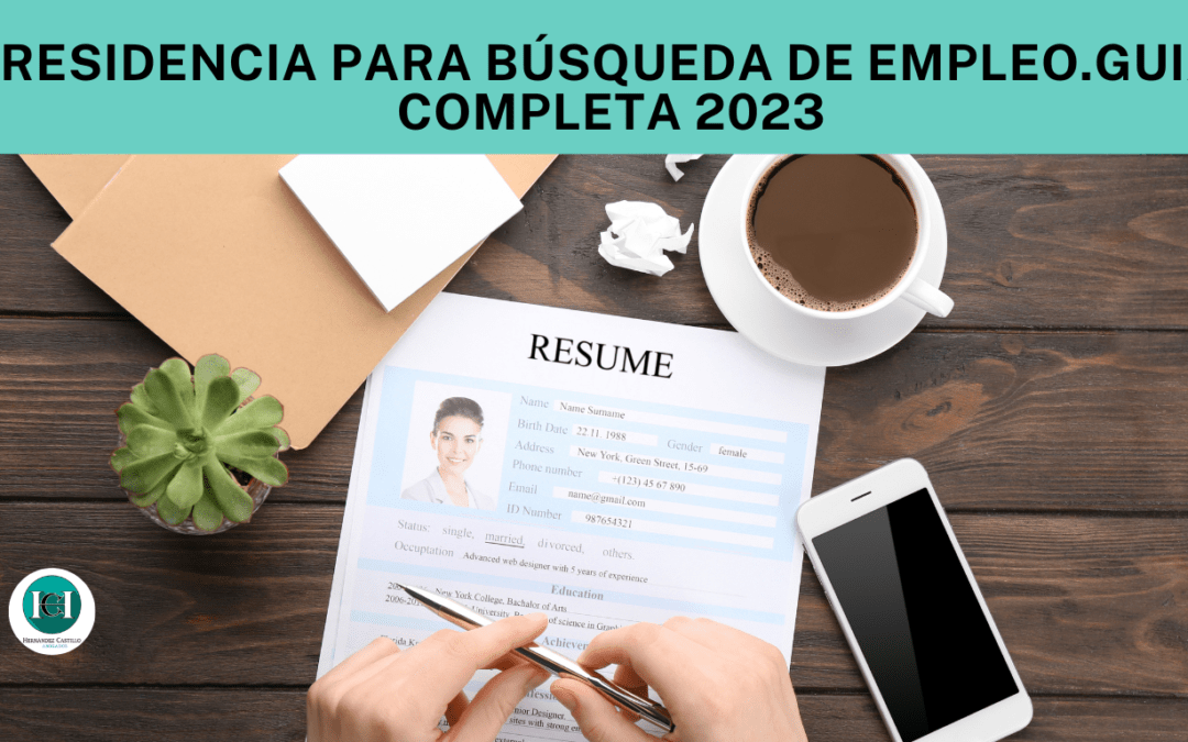 Residencia para búsqueda de empleo. Guía Completa 2023