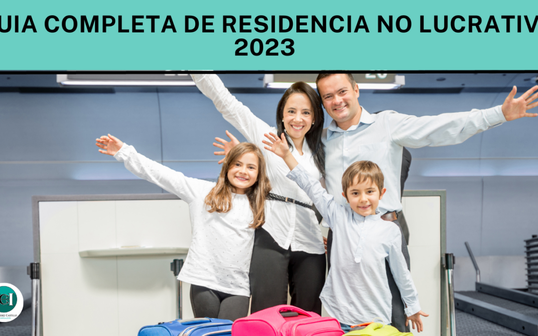 Guía Completa de Residencia no Lucrativa en España 2023