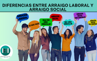 ¿Cuáles son las diferencias entre Arraigo Laboral y Arraigo Social?