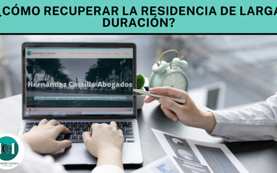 ¿Cómo recuperar la Residencia de Larga Duración en España?