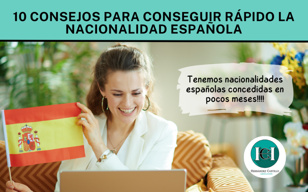 10 consejos para conseguir rápido la nacionalidad española por residencia