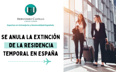 Entra en vigor sentencia del supremo que anula la extinción de la residencia temporal por ausencias de más de seis meses