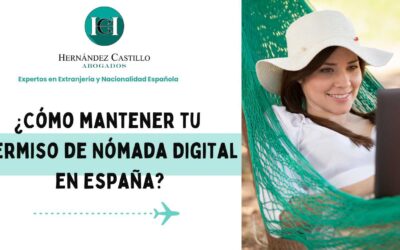 ¿Cómo mantener tu permiso de Nómada Digital en España?