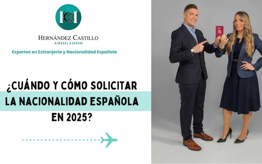 ¿Cuándo y cómo solicitar la nacionalidad española en 2025?