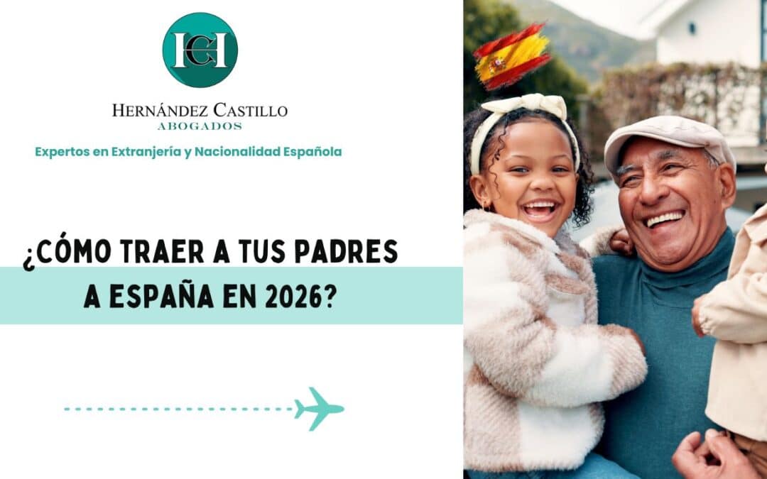 ¿Cómo puedes traer a tus padres a España en 2026?